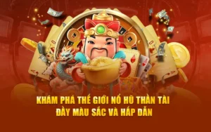 Săn Jackpot Cực Đỉnh Với Trò Chơi Nổ Hũ Thần Tài Tại Goal123